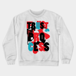 Trust the Process Crewneck Sweatshirt